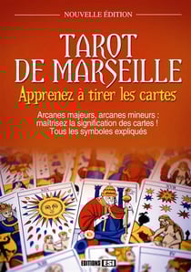 Tarot De Marseille, Apprenez A Tirer Les Cartes