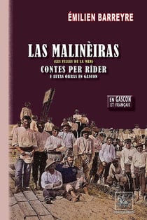 Las malinèiras : (les filles de la mer) - contes per ríder E autas òbras en Gascon