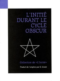 L'initié Tome 3 - durant le cycle obscur
