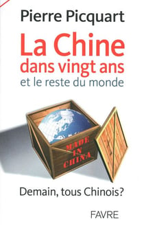 La chine dans vingt ans et le reste du monde - demain tous chinois ?