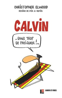 Calvin sans trop se fatiguer !...