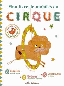 Mon livre de mobiles du cirque