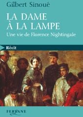 La dame à la lampe - une vie de florence nightingale