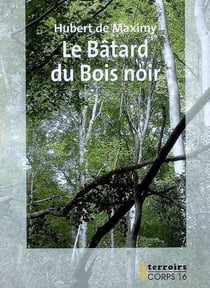 Le bâtard du bois noir