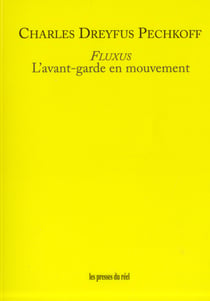 Fluxus - l'avant-garde en mouvement