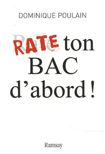 Rate ton bac d'abord !