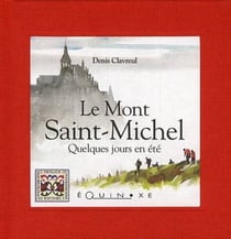 Le mont Saint-Michel - quelques jours en été