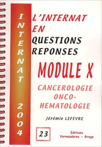 Internat 2004 - module x cancerologie onco hemathologie