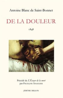 De la douleur. Précédé de L'Écuyer de la mort