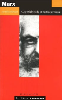 Marx - aux origines de la pensée critique