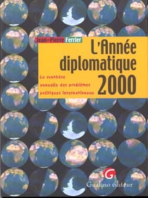 L'annee diplomatique. synthese annuelle des problemes politiques internationaux