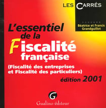 Essentiel du droit de la fiscalite francaise 2001 (l')