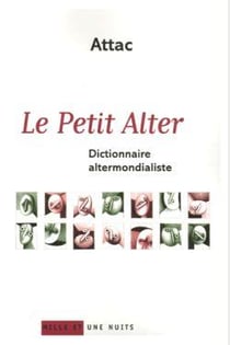Le petit alter, dictionnaire altermondialiste