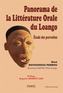 Panorama de la litterature orale du loango. etude des proverbes