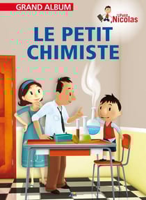 Grand album le petit Nicolas Tome 20 : le petit chimiste