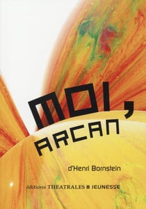 Moi, Arcan