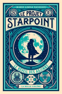 Le projet Starpoint Tome 2 : le réveil des Adjinns