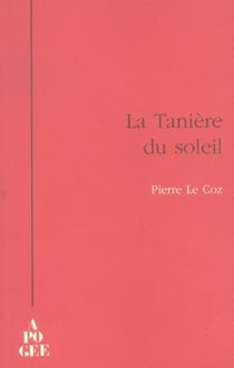 La taniere du soleil