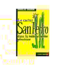 Le cactus San Pedro dans la médecine populaire - les sorciers-chamans du Pérou