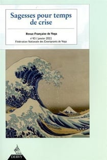 Revue française de yoga n.43 : sagesses pour temps de crise Tome 43
