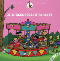 Je M'Occuperai D'Enfants : Des Metiers Au Contact