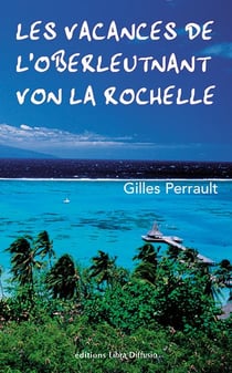 Les vacances de l'Oberleutnant von La Rochelle