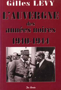 Auvergne des annees noires 1940 1944