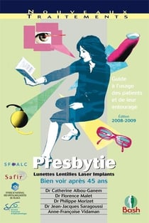 Presbytie - guide à l'usage des patients et de leur entourage