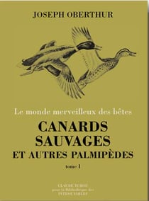 Canards sauvages et autres palmipèdes t.2