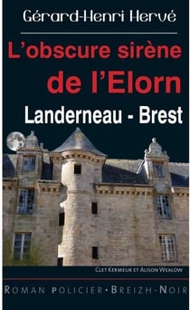 L'obscure sirène de l'Élorn - Landerneau-Brest