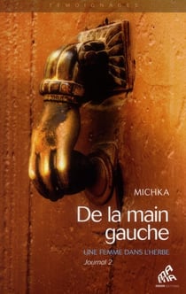 De la main gauche - journal t.2 - une femme reverdit