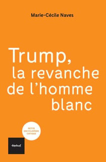 Trump, la revanche de l'homme blanc