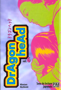 Dragon head Tome 6