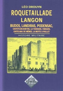 Roquetaillade, langon, budos, landiras, podensac - histoire militaire
