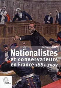 Nationalistes et conservateurs en France 1885-1902