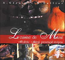 La cuisine de mistral - frédéric mistral, provençal recipes