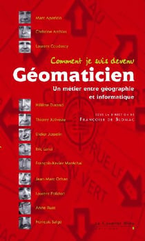 Comment je suis devenu géomaticien - un métier entre géographie et informatique