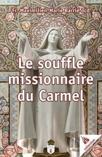 Revue Vives Flammes n.40 : Le souffle missionnaire du Carmel