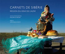 Carnets de Sibérie - région du Kraï de l'Altaï