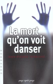La mort qu'on voit danser