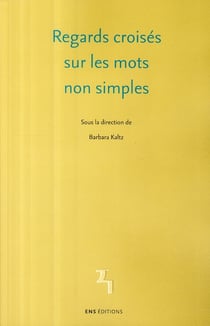 Regards croisés sur les mots non simples