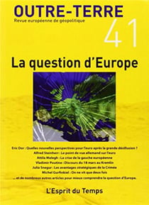 Outre-Terre N°41 La Question D'Europe