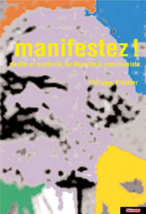 Manifestez ! - destin et posterite du manifeste communiste