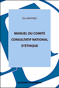 Manuel du comite consultatif national d'ethique