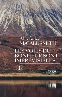 Les voies du bonheur sont imprévisibles