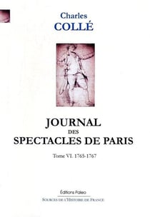 Journal des spectacles de Paris Tome 6 (1765-1767)