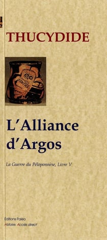 Guerre du Péloponnèse Tome 5 - l'alliance d'Argos