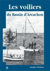 Les voiliers du bassin d'arcachon