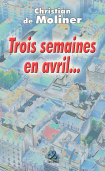 TROIS SEMAINES EN AVRIL ...