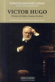 Victor Hugo - homme de lettres homme de droit